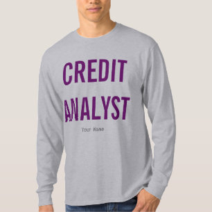 "Credit Analyst" T-Shirt