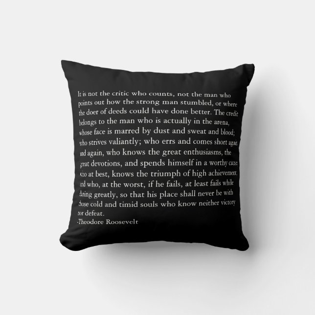 Credit Belongs to the Man in the Arena Throw Pillow (Front)