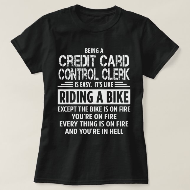 Credit Card Control Clerk T-Shirt (Design Front)