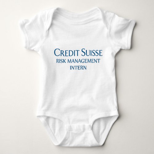 Credit Suisse Risk Management Intern  Baby Bodysuit