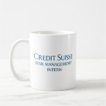 Credit Suisse Risk Management Intern Coffee Mug