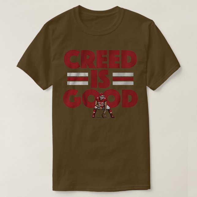 Creed Humphrey is good T-Shirt (Design Front)