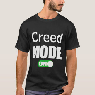 Creed Mode ON First Name ﻿Personalized T-Shirt
