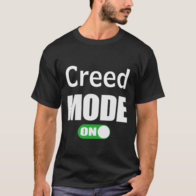 Creed Mode ON First Name ﻿Personalized T-Shirt (Front)