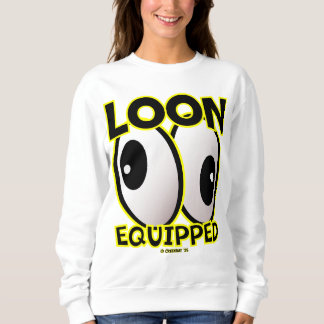 Creekrat Cartoon Studios “Loon Equipped” 2025 Art! Sweatshirt