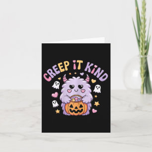 Creep It Kind Cute Monster Halloween Funny Card