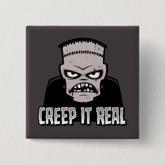 Creep It Real Classic Horror Frankenstein Design Button