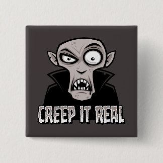 Creep It Real Classic Horror Vampire Design Button