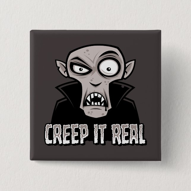 Creep It Real Classic Horror Vampire Design Button (Front)