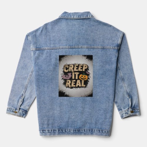 Creep It Real Denim Jacket