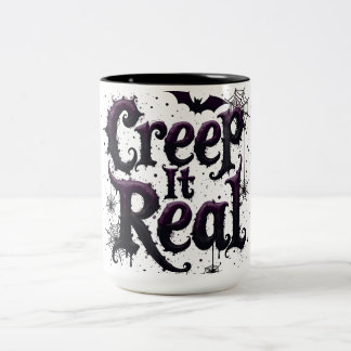 Creep It Real - Edgy Halloween Vibes Two-Tone Coffee Mug