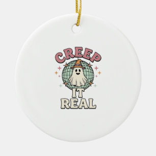 Creep It Real Ghost Disco Halloween Shirt Design_1 Ceramic Ornament