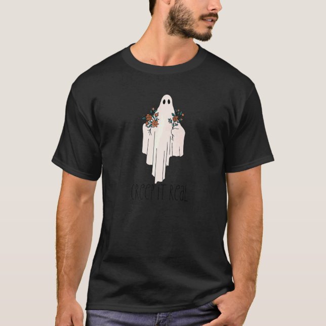 CREEP IT REAL  Halloween Ghost with Flowers Meme T-Shirt (Front)