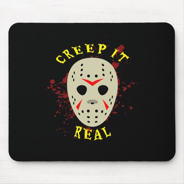 Creep It Real Hockey Mask Halloween Horror  Mouse Pad (Front)