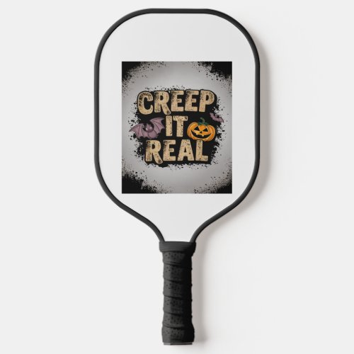 Creep It Real Pickleball Paddle