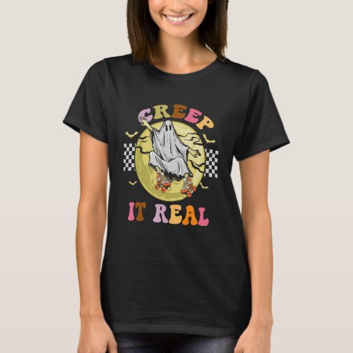 CREEP IT REAL Skateboarder Ghost Vintage Retro Hal T_Shirt