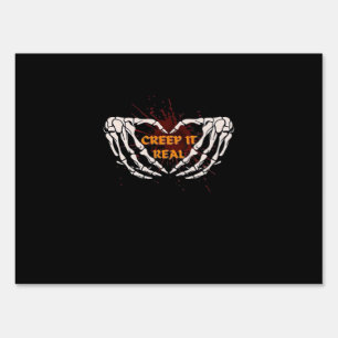 Creep It Real Skeleton Heart Hands Design Sign