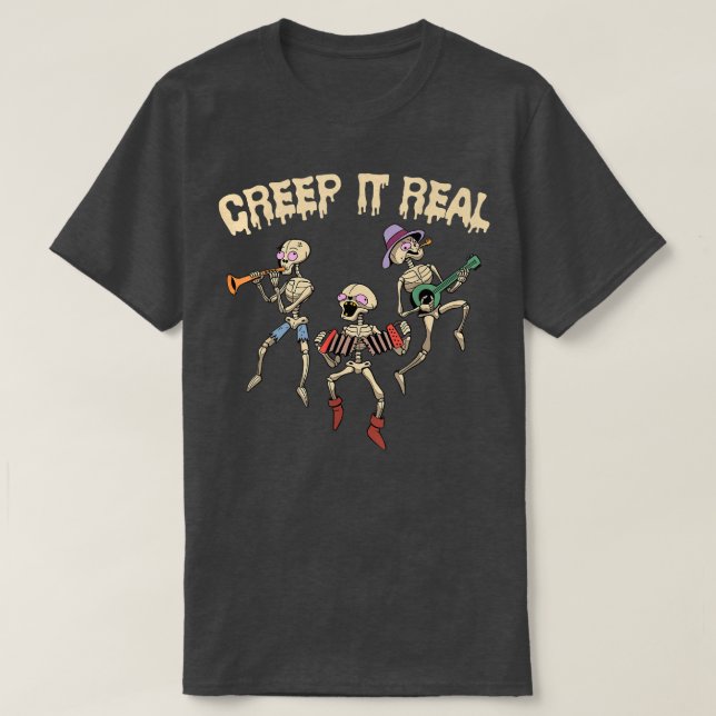 Creep It Real Skeleton Playing Music Funny Hallowe T-Shirt (Design Front)