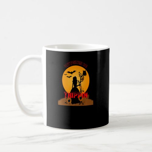 Creep It Real Witches Be Trippin Happy Halloween   Coffee Mug
