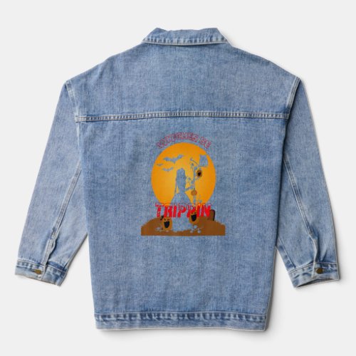 Creep It Real Witches Be Trippin Happy Halloween   Denim Jacket
