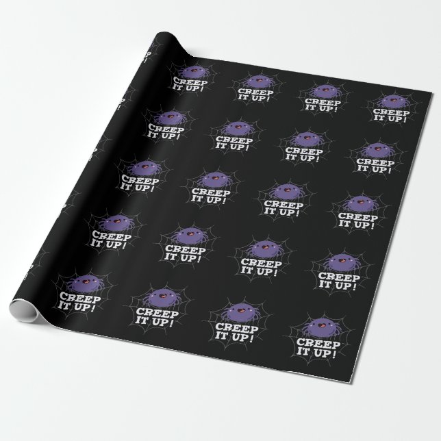 Creep It Up Funny Spider Pun Dark BG Wrapping Paper (Unrolled)