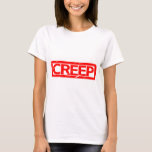 Creep Stamp T-Shirt