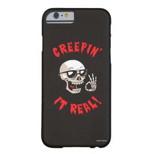 Creepin It Real Barely There iPhone 6 Case
