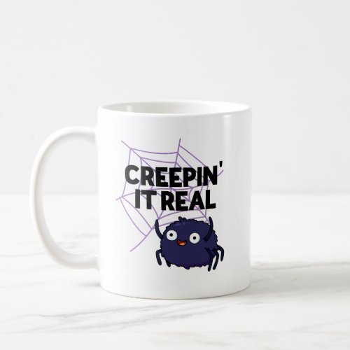 Creepin It Real Funny Halloween Spider Pun Coffee Mug