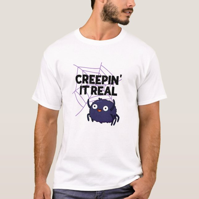 Creepin It Real Funny Halloween Spider Pun T-Shirt (Front)