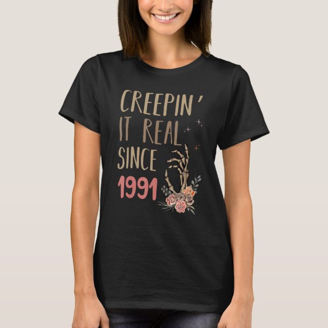 Creepin It Real Halloween Retro 1991 Holiday Birth T-Shirt (Front)