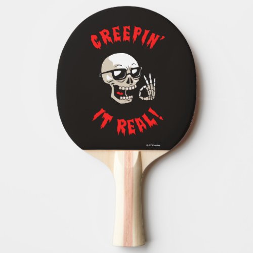 Creepin It Real Ping Pong Paddle