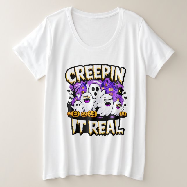 Creepin' It Real | Spooky Halloween Design Fun Plus Size T-Shirt (Design Front)