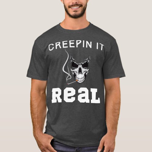 Creepin It Real T_Shirt