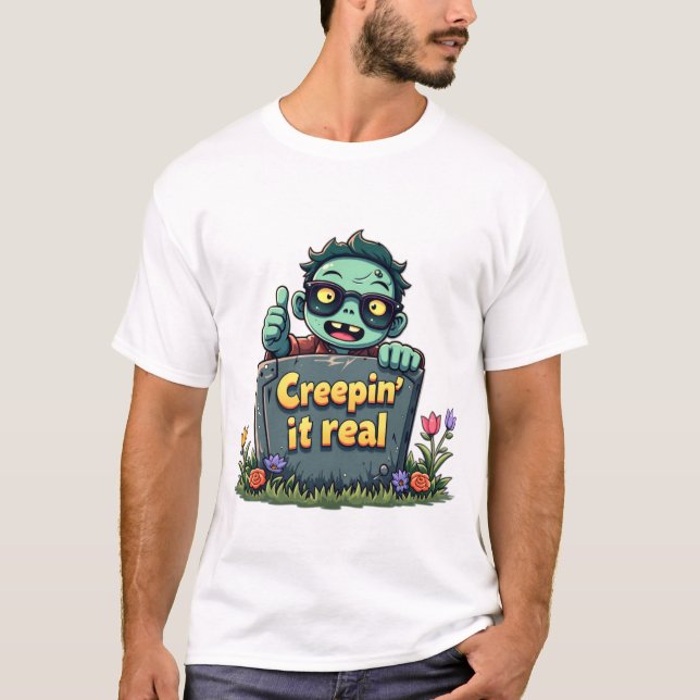 Creepin' It Real T-Shirt (Front)