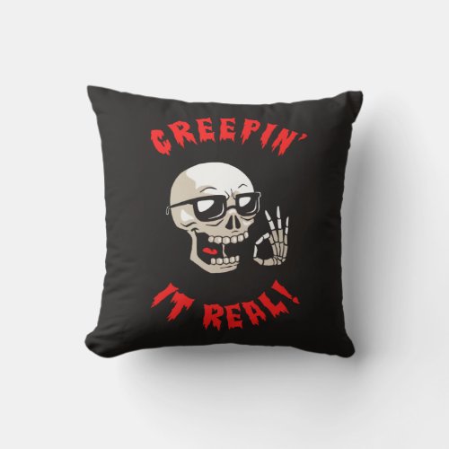 Creepin It Real Throw Pillow