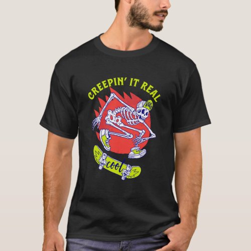 Creeping It Real Skateboarding Skeleton Halloween T_Shirt