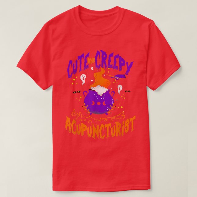 Creepy Acupuncturist - Funny Acupuncturist Hallowe T-Shirt (Design Front)