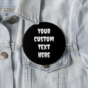 Creepy Font Personalized Pin-On Button