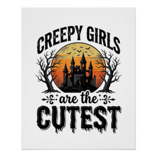Creepy Girls Are The Cutest Halloween Vector Desig Poster