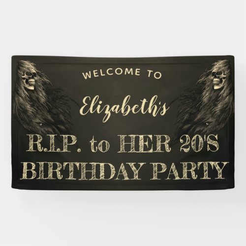 Creepy Hair Skull RIP to Her 20s Birthday Welcome Banner