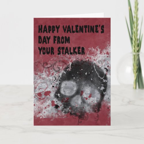 Creepy Stalker Valentines Day Card