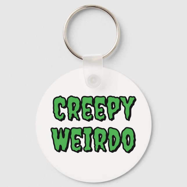 Creepy Weirdo Keychain (Front)