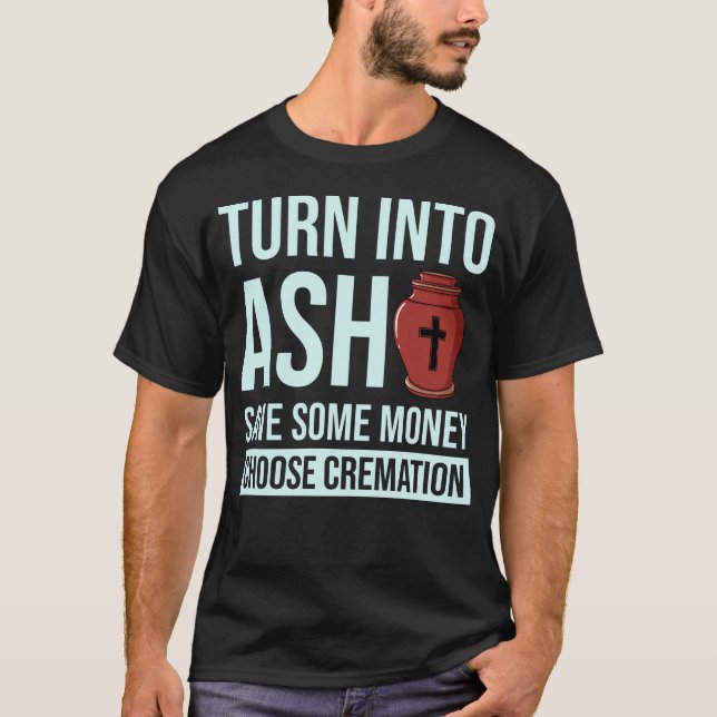 Cremation Crematory Mortician Funeral Director T-Shirt (Front)