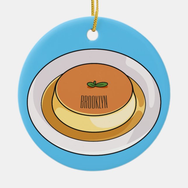 Creme caramel cartoon illustration   ceramic ornament (Front)