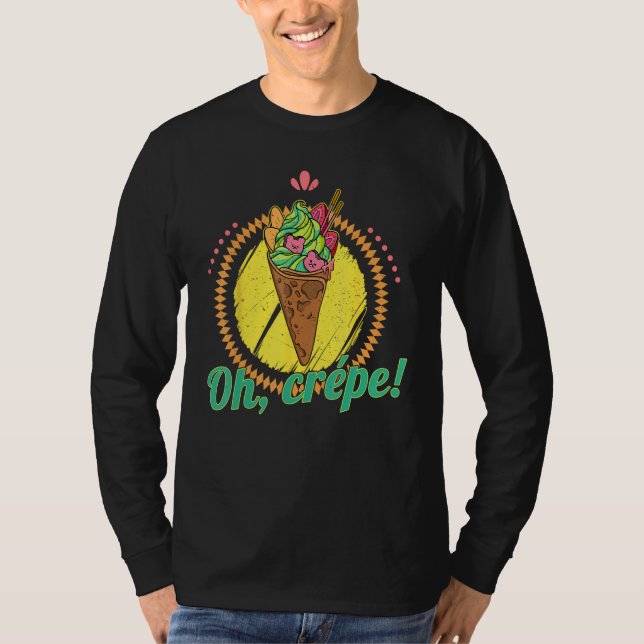 Crepe French pancake Matcha crepes baking filling  T-Shirt (Front)