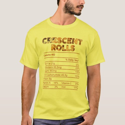 Crescent Rolls Nutrition Facts Thanksgiving Matchi T_Shirt