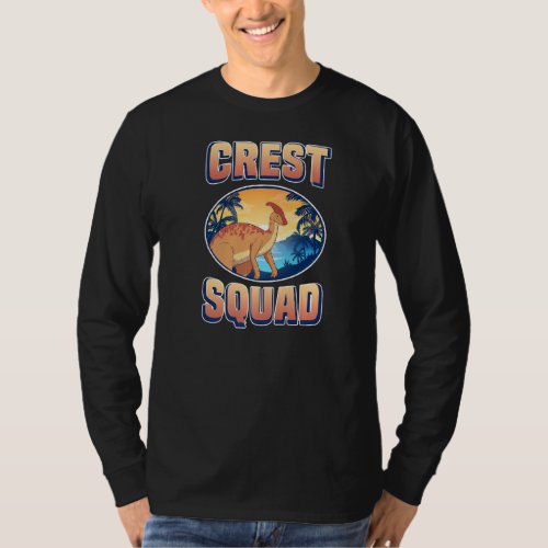 Crest Squad  Paleontologist Dinosaur Parasauroloph T_Shirt