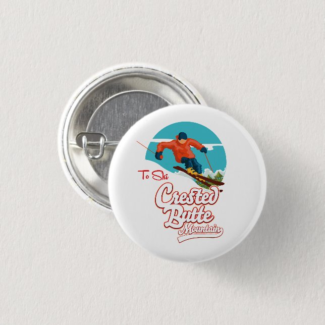Crested Butte to ski Button (Front & Back)