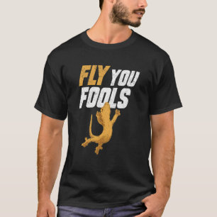Crested Gecko Fly You Fools Eyelash Lizard Herpeto T-Shirt