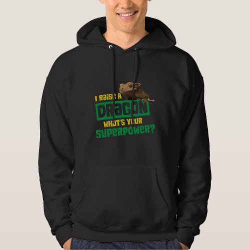 Crested Gecko I Raise A Dragon Whats Your Hoodie